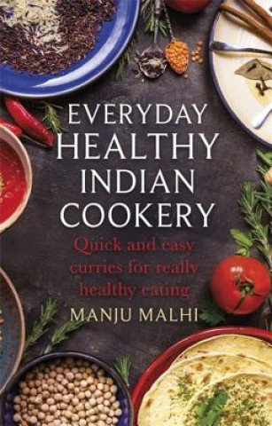 Book Everyday Healthy Indian Cookery Manju Malhi
