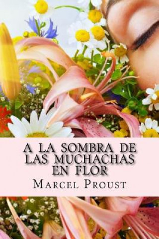 Book A la Sombra de las muchachas en flor Marcel Proust