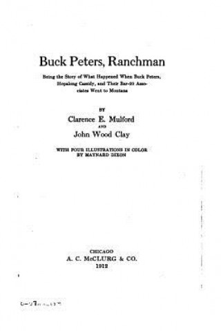 Kniha Buck Peters, Ranchman Clarence E Mulford