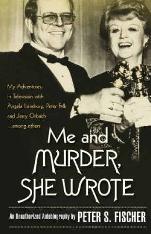 Libro Me and Murder She Wrote Peter S Fischer