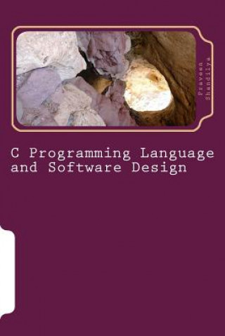 Kniha C Programming Language and Software Design MR Praveen Shandilya