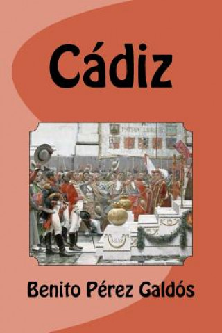 Kniha Cádiz Benito Perez Galdos