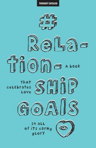 Carte #RelationshipGoals Thought Catalog