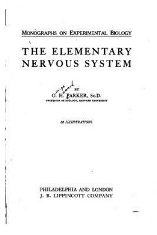 Kniha The Elementary Nervous System G H Parker