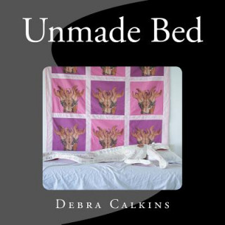 Книга Unmade Bed Debra a Calkins