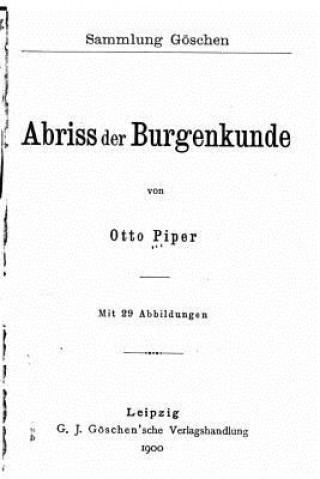Kniha Abriss der Burgenkunde Otto Piper