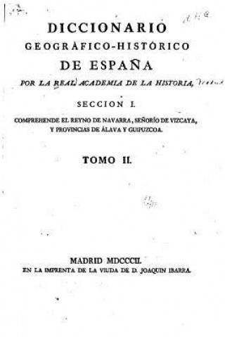 Book Diccionario Geogrático-Histórico de Espa?a - Tomo II Real Academia De La Historia