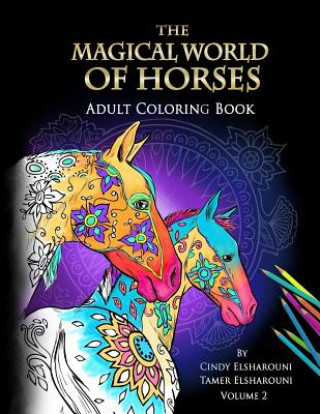 Kniha Magical World Of Horses Cindy Elsharouni