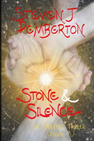 Knjiga Stone & Silence Steven J Pemberton