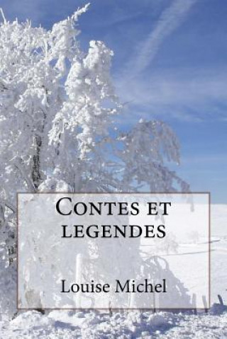 Buch Contes et legendes Mme Louise Michel