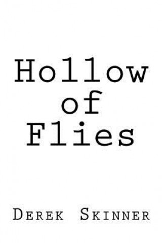 Kniha Hollow of Flies Derek Skinner