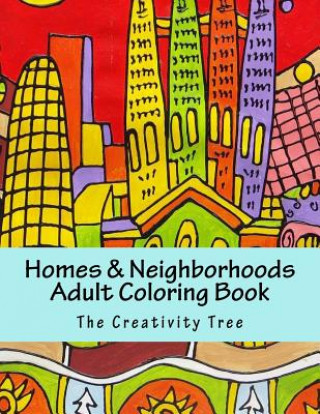 Buch Homes & Neighborhoods: Left-Handed Adult Coloring Book The Creativity Tree