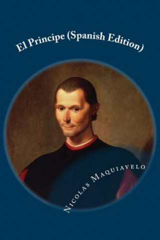 Carte El Principe (Spanish Edition) Nicolas Maquiavelo