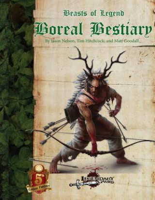 Kniha Beasts of Legend: Boreal Bestiary Tim Hitchcock