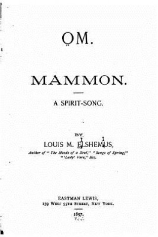 Carte Om. Mammon, a Spirit Song Louis M Eilshemius