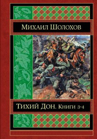 Carte Tihij Don Kniga 3-4 Mikhail Sholokhov