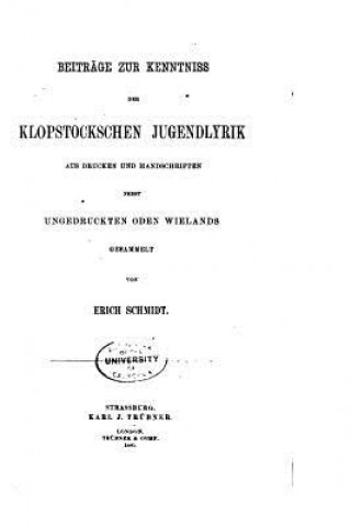 Kniha Beiträge zur kenntniss der Klopstocksehen jugendlyrik Erich Schmidt