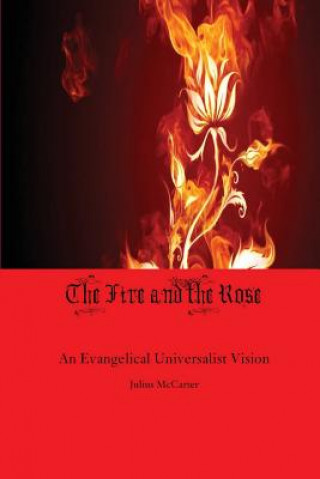 Kniha Fire and the Rose Julius L McCarter