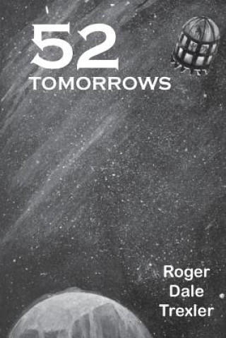 Carte 52 Tomorrows Roger Dale Trexler