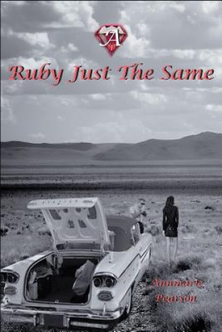 Книга A Ruby Just The Same Annmarie H Pearson