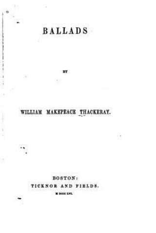 Kniha Ballads William Makepeace Thackeray