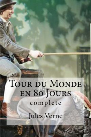 Könyv Tour du Monde en 80 Jours Jules Verne