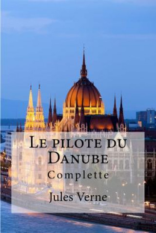 Книга Le pilote du Danube Jules Verne