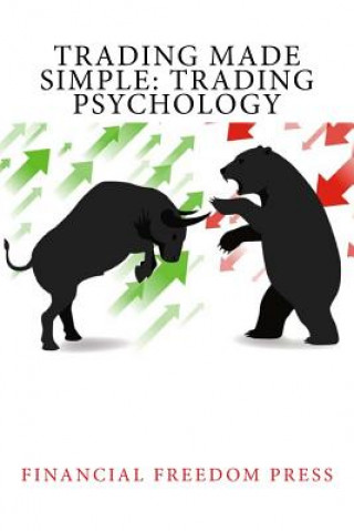Książka Trading Made Simple: Trading Psychology Financial Freedom Press