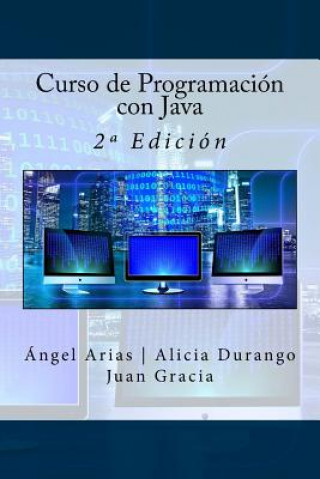 Βιβλίο Curso de Programación con Java: 2a Edición Angel Arias