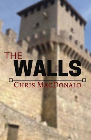 Buch The Walls Chris MacDonald