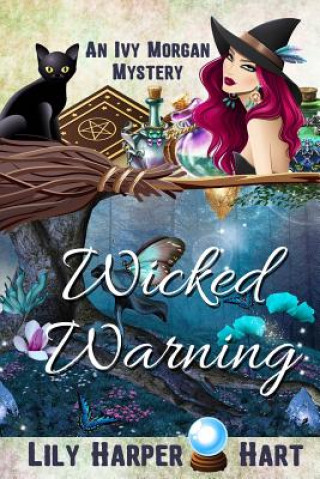 Knjiga Wicked Warning Lily Harper Hart