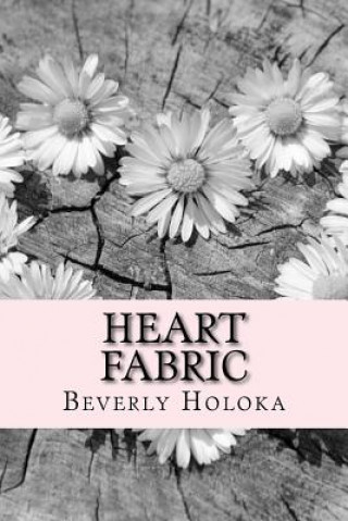 Knjiga Heart Fabric Beverly Holoka