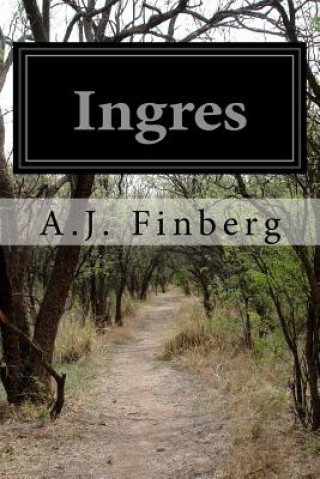 Knjiga Ingres A J Finberg