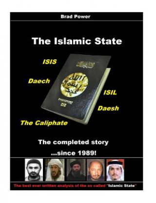 Книга The Islamic State: ...the completed story since 1989 Brad Power