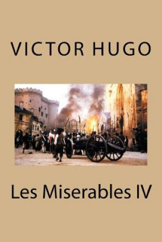 Kniha Les Miserables IV M Victor Hugo