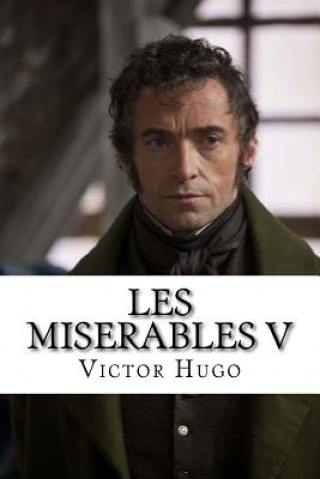 Könyv Les Miserables V M Victor Hugo