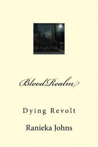 Książka BloodRealm: Dying Revolt Ranieka S Johns