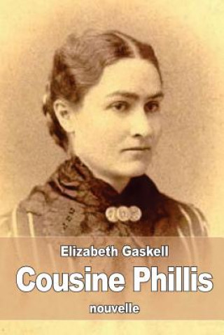 Książka Cousine Phillis Elizabeth Cleghorn Gaskell