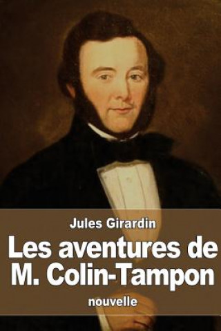 Carte Les aventures de M. Colin-Tampon Jules Girardin