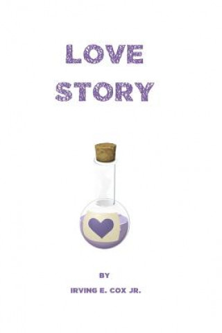 Könyv Love Story Irving E Cox Jr