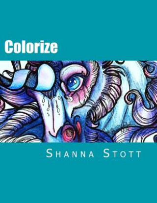 Carte Colorize: Adult Fantasy Coloring Book Shanna Stott