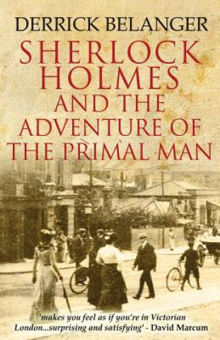 Kniha Sherlock Holmes: The Adventure of the Primal Man Derrick Belanger