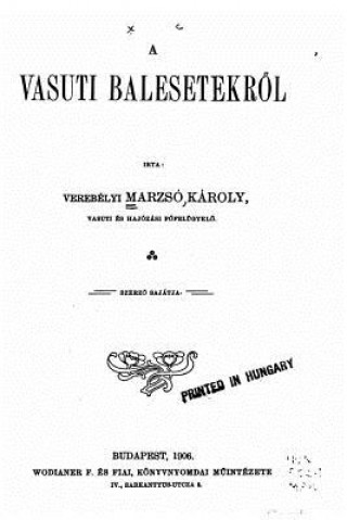 Kniha A Vasuti Balesetekröl Karoly Marzso