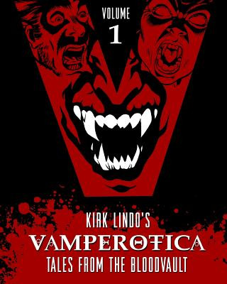 Libro Vamperotica: Tales from the Bloodvault V1 Kirk Lindo