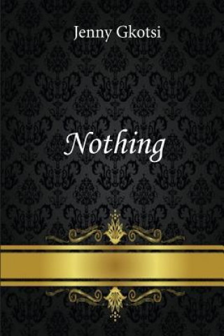 Könyv Nothing Jenny Gkotsi
