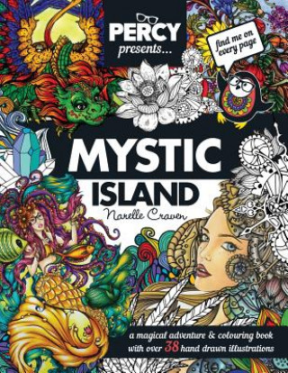 Könyv Percy Presents: Mystic Island: An Adult Colouring book with Original Hand Drawn Art by Narelle Craven MS Narelle Craven