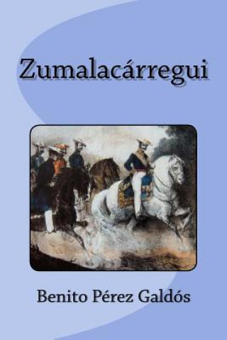 Книга Zumalacárregui Benito Perez Galdos