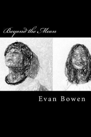 Kniha Beyond the Moon Evan Bowen