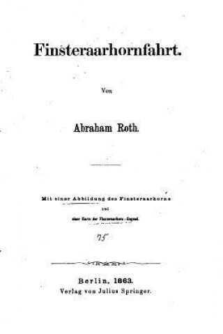 Carte Finsteraarhornfahrt Abraham Roth
