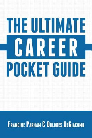 Kniha The Ultimate Career Pocket Guide Francine Parham